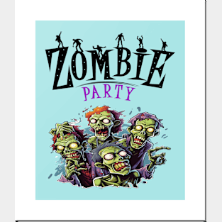 Zombies Party Posters and Art